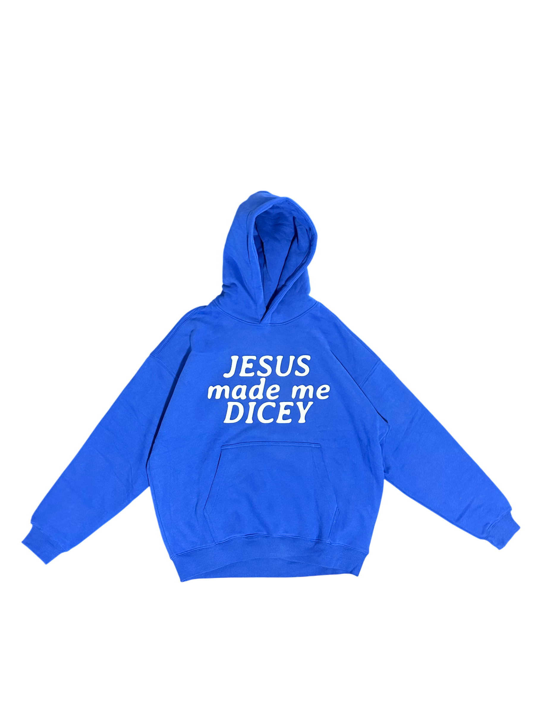 Jesus made me Dicey Hoodie