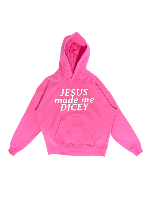 Jesus made me Dicey Hoodie