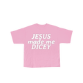 Jesus made me Dicey Shirt